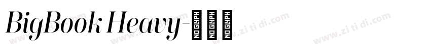 BigBook Heavy字体转换 BigBook Heavy字体转换
